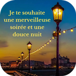 Bonne Soiree et Bonne Nuit
