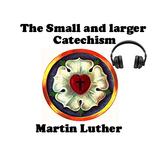 Luther's Small Catechism the C