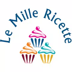 Le Mille Ricette