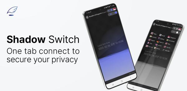 How to Download ShadowSwitch VPN : High speed APK Latest Version 4.0.36 for Android 2024 image
