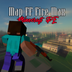 Map FF Fire Max Minecraft PE APK