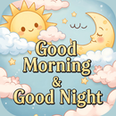 Goodmorning and Goodnight 2025 APK