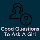 Good Questions To Ask A Girl, Girlfriend APK
