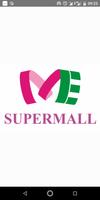 Me Supermall الملصق