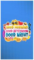 WAStickers- Good Morning, Afternoon and Good Night Affiche