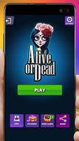 Alive or Dead Affiche