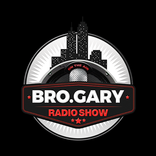 Bro Gary Radio Show