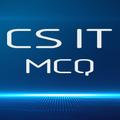 CS IT - Computer Science MCQs