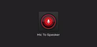 Mic To Speaker (No Ads)