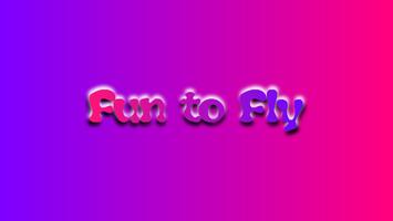 Fun to Fly Affiche