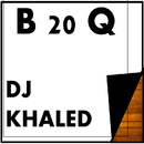 Dj Khaled Best 20 Quotes APK