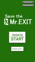 Save the Mr. EXIT Plakat