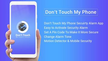 Don't touch my cell phone: Burglary Alarm poster