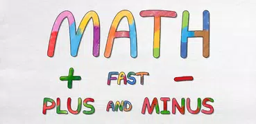 Math Fast Plus and Minus