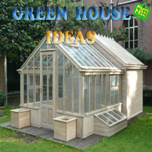 Green House Ideas