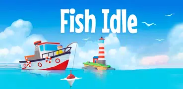 Fish idle: 面白いフィッシングゲーム - 魚の釣り