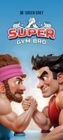 Super GymBro Plakat