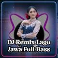 DJ Remix Lagu Jawa Full Bass