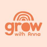 Grow With Anna