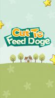 Cut To Feed Doge الملصق