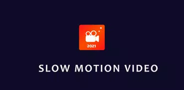 Slow Motion Video Maker