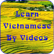 Learn Vietnamese By Videos