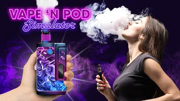 Vape 'N Pod Trick Simulator Affiche