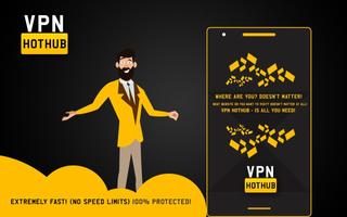 VPN Hothub - Free Vpn: Melhor VPN Hot Proxy Cartaz