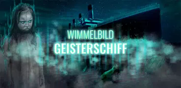 Geisterschiff: Wimmelbild Abenteuer Spiele