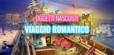 Viaggio Romantico Oggetti Nascosti: Giochi d'Amore