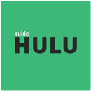 Guide for Hulu Stream TV, Movies & More APK