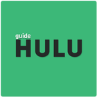 Guide for Hulu Stream TV, Movies & More icône