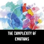 The Complexity of Emotions