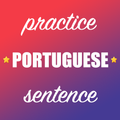 Portuguese Sentence Practice