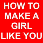 How To Make A Girl Like You icône