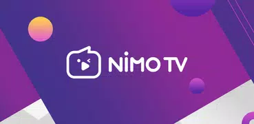 Nimo TV - 娛樂直播平台