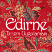 Edirne Turizm Rotaları