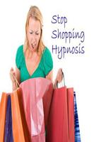 Stop Shopping Hypnosis poster