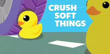 Crush Soft Things