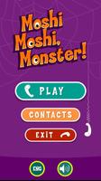 Moshi Moshi, Monster! 海報