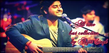 Arijit Singh Songs Collection