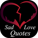Sad Love Quotes & Broken Heart Sayings with Images-APK