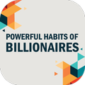 ”Habits of Billionaires : Most 