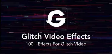 Glitch Video Effect- Photo Effects