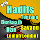 Hadits Tentang Berkasih Sayang Dan Lemah Lembut APK
