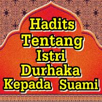 Hadits Tentang Istri Durhaka Pada Suami Terlengkap Plakat