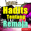 Hadits Tentang Remaja Terlengkap