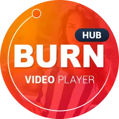 Burn Hub Video Player - Full Ultra HD Video Player