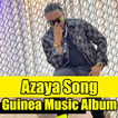 Azaya Song Guinea Music