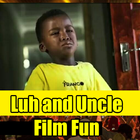 ikon Luh and Uncle Film Fun